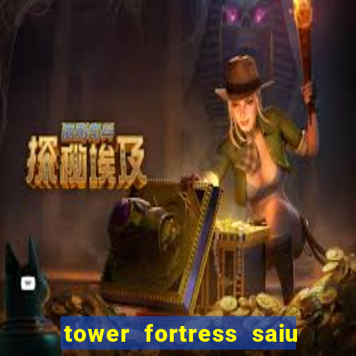 tower fortress saiu da play store